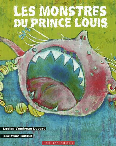 Les monstres du prince Louis