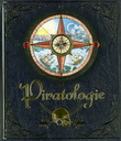 Piratologie : journal de bord du capitaine William Lubber, maître des chasseurs de pirates