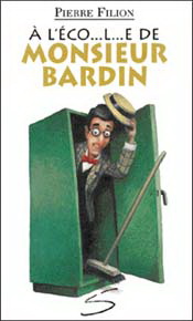 À l’éco– l– e de monsieur Bardin : un conte