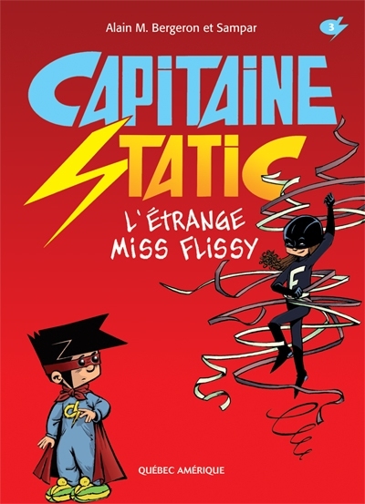 Capitaine Static, 3, L'étrange miss Flissy