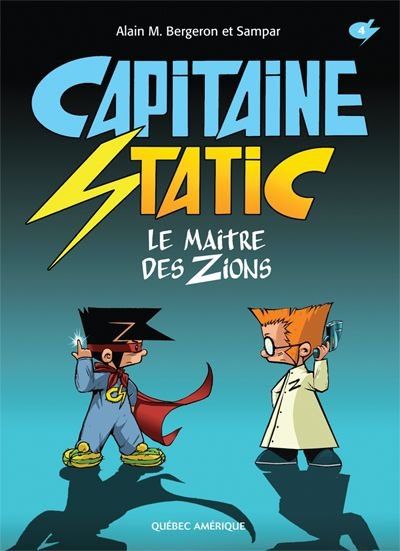 Capitaine Static, 4, Le maître des Zions 