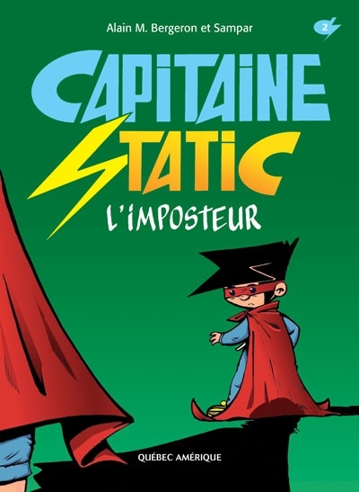Capitaine Static. 2, L'imposteur