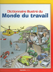 Dictionnaire illustré du monde du travail. 1