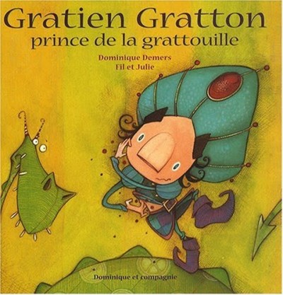 Gratien Gratton, prince de la grattouille