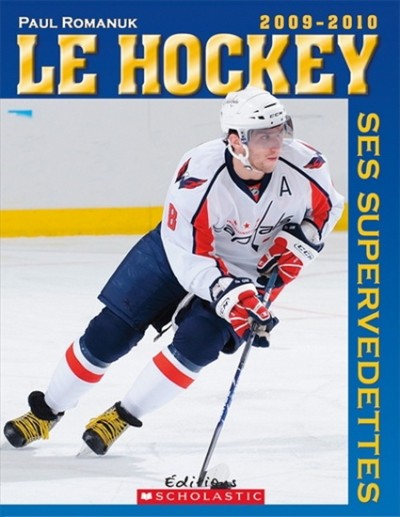 Le hockey, ses supervedettes, 2009-2010