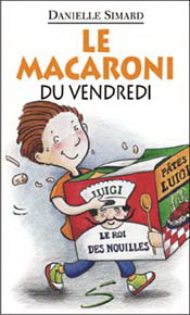 Le macaroni du vendredi : un roman