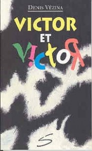 Victor et Victor : un roman 