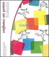 Couleurs : florilège : [poésie] 