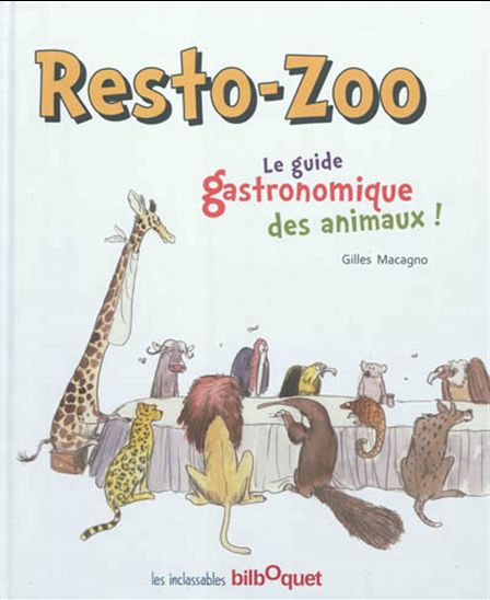 Resto-zoo : le guide gastronomique des animaux!