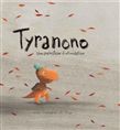 Tyranono : une préhistoire d’intimidation