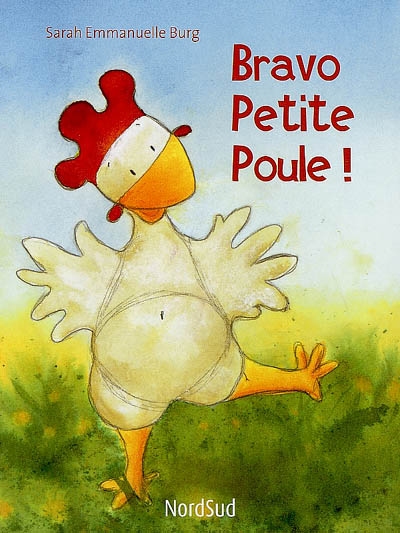 Bravo Petite Poule!