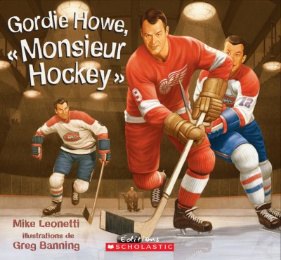Gordie Howe, « Monsieur Hockey »