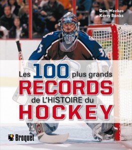 Les 100 plus grands records de l’histoire du hockey 