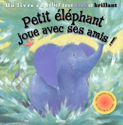 Petit Éléphant joue avec ses amis!