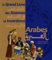 Le grand livre des sciences et inventions arabes 
