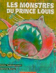 Les monstres du prince Louis : un conte 