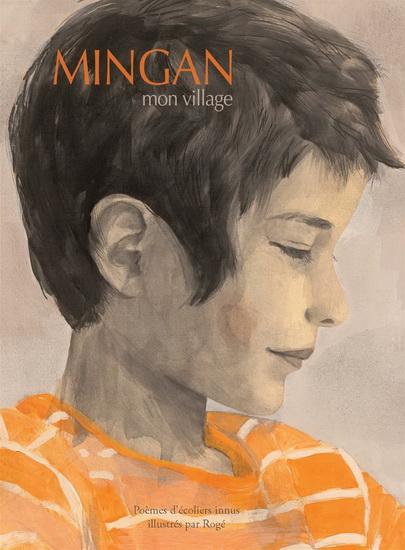 Mingan, mon village : poèmes d’écoliers innus