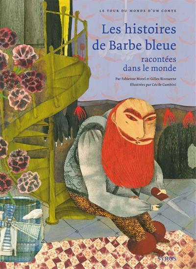 Les histoires de Barbe bleue racontées dans le monde