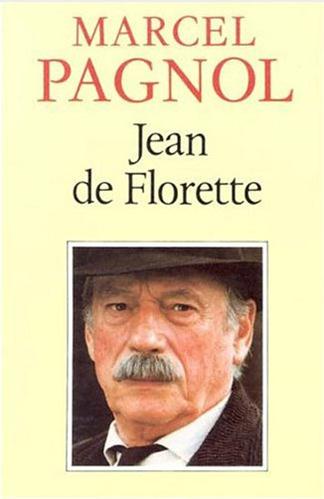 Jean de Florette (Vol.1 de « L’eau des collines ») 