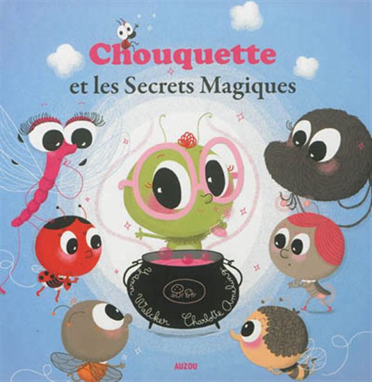 Chouquette et les secrets magiques