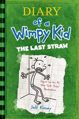 Diary of a Wimpy Kid. 3, The Last Straw 