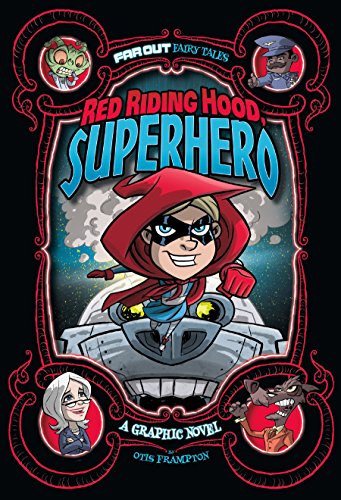 Red Riding Hood, Superhero: A Graphic Novel (Far Out Fairy Tales)