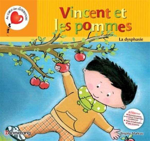 Vincent et les pommes : [la dysphasie]