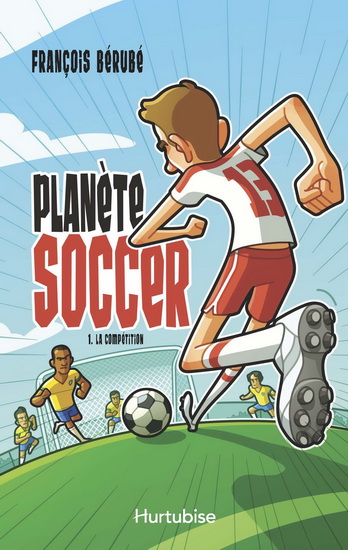 Planète soccer. 1, La compétition