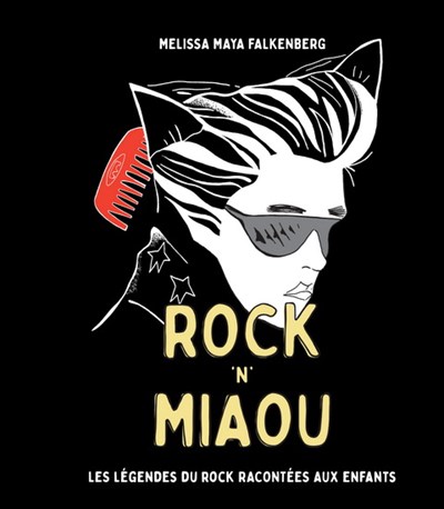 Rock 'n' miaou : les légendes du rock racontées aux enfants