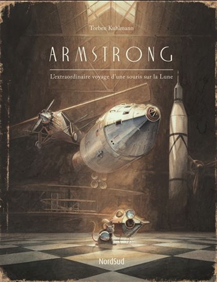 Armstrong : l'extraordinaire voyage d'une souris sur la Lune 