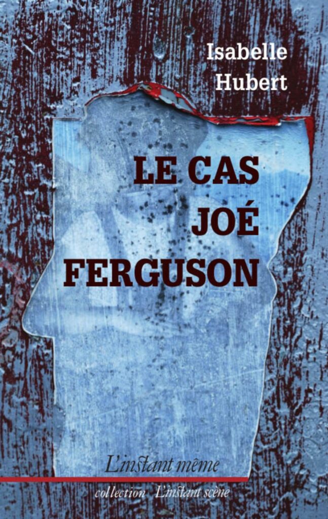 Le cas Joé Ferguson (Théatre)
