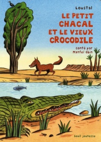 Le petit chacal et le vieux crocodile