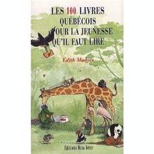 Les 100 livres québécois pour la jeunesse qu'il faut lire