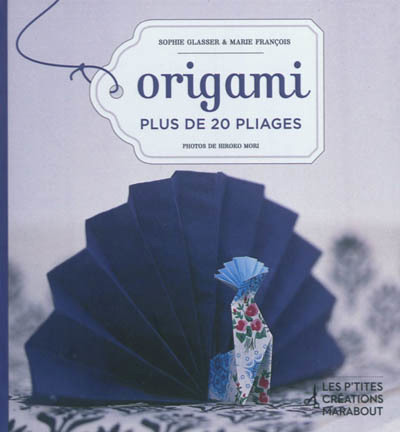 Origami : plus de 20 pliages