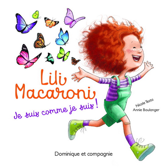 Lili Macaroni, je suis comme je suis!