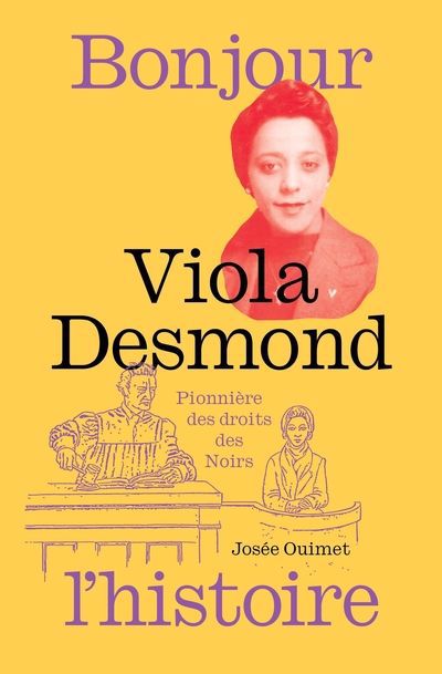 Viola Desmond : pionnière des droits des Noirs